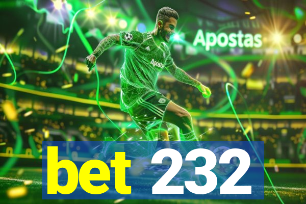 bet 232